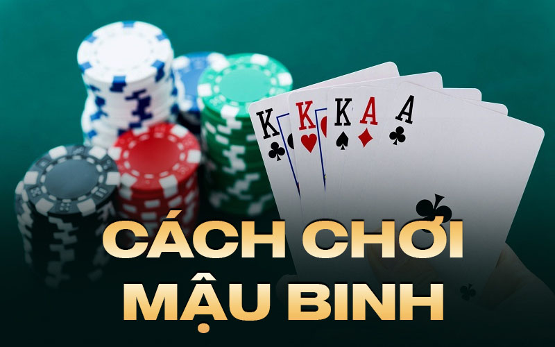 cách chơi mậu binh