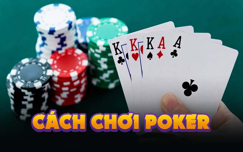 cách chơi poker