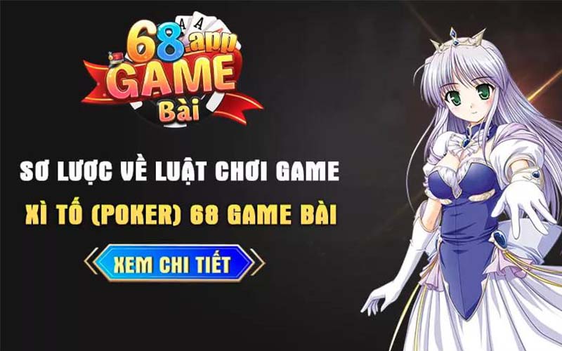 cách chơi xì tố trên cổng game 68 game bài chuẩn nhất