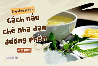 cách nấu chè nha đam đường phèn